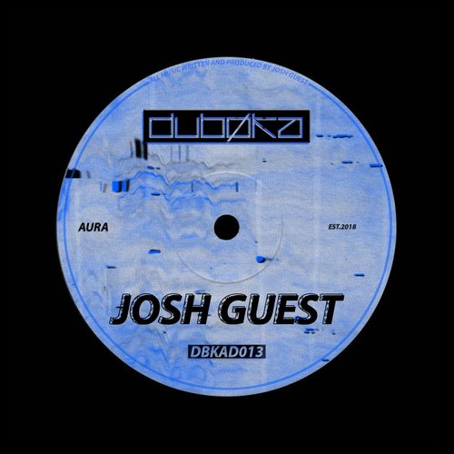 Josh Guest - Aura [DBKAD013]